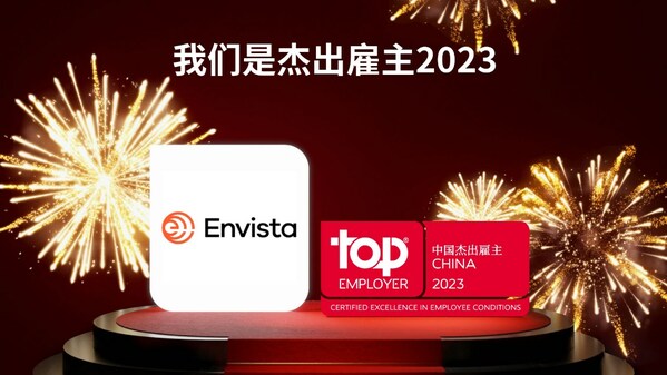 为员工创造自信力量：Envista中国蝉联"中国杰出雇主2023"认证
